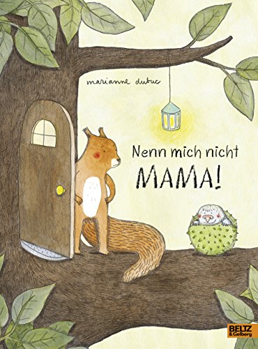 9783407823045: Nenn mich nicht Mama!: Vierfarbiges Bilderbuch