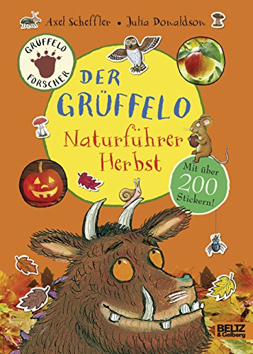Stock image for Der Grffelo-Naturfhrer - Herbst: Mit ber 200 Stickern for sale by medimops