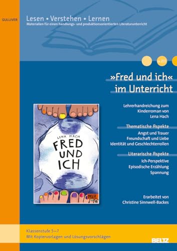 Beispielbild fr Fred und ich im Unterricht: Lehrerhandreichung zum Kinderroman von Lena Hach (Klassenstufe 5-7, mit Kopiervorlagen) zum Verkauf von medimops