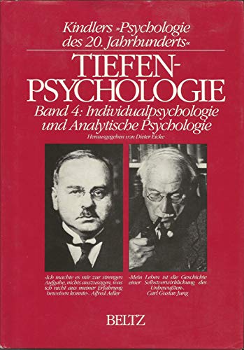 Individualpsychologie und analytische Psychologie ("Kindlers Psychologie des 20. Jahrhunderts" Ti...