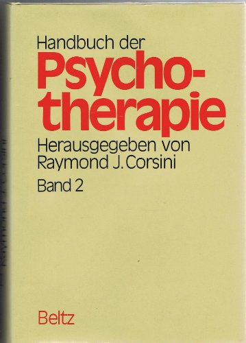 Handbuch der Psychotherapie.-2 Bände- Raymond J. Corsini (Hrsg.) Hrsg. u. Bearb. d. dt. Ausg.: Ge...
