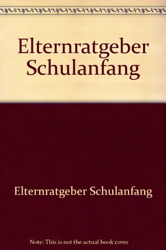 Imagen de archivo de Elternratgeber Schulanfang a la venta por Buchpark