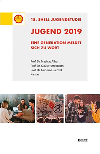 Beispielbild fr Jugend 2019 ? 18. Shell Jugendstudie: Eine Generation meldet sich zu Wort zum Verkauf von medimops