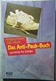 9783407840431: Das Anti-Pauk-Buch. Lerntricks für Schüler