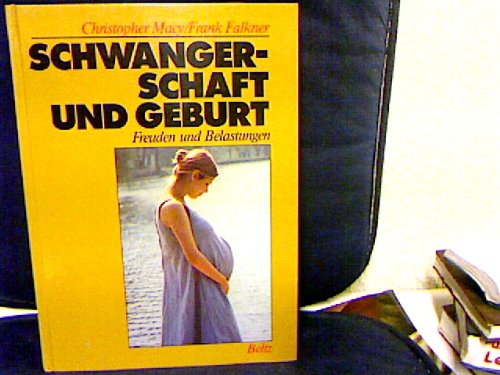 Stock image for Schwangerschaft und Geburt. Freuden und Belastungen for sale by Antiquariat Armebooks