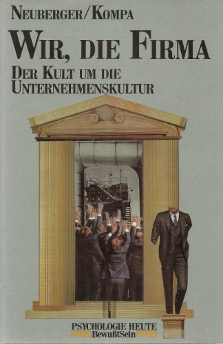 9783407850768: Wir, die Firma. Der Kult um die Unternehmenskultur