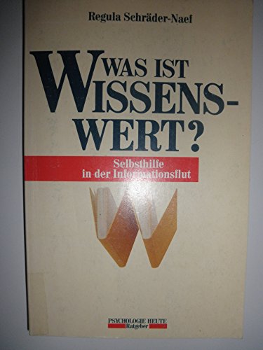 Stock image for Was ist wissens-wert? Selbsthilfe in der Informationsflut for sale by getbooks GmbH