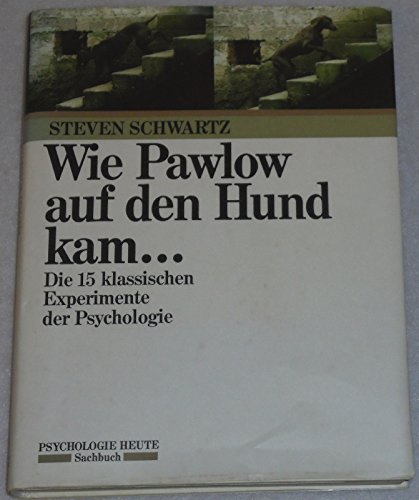 9783407850881: Wie Pawlow auf den Hund kam .... Die 15 klassischen Experimente der Psychologie