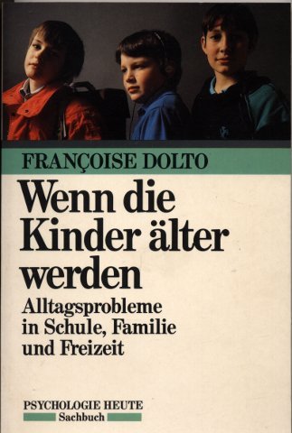 Imagen de archivo de Wenn die Kinder lter werden. Alltagsprobleme in Schule, Familie und Freizeit a la venta por medimops