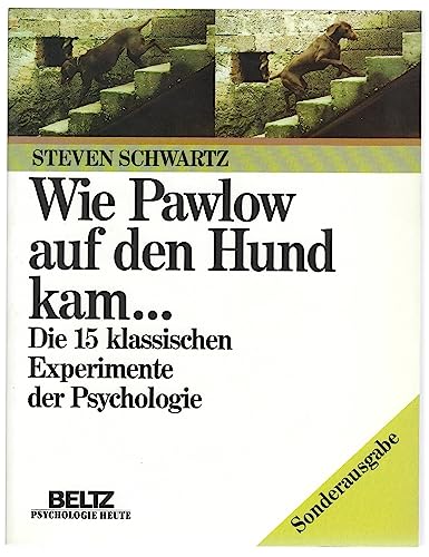 9783407851024: Wie Pawlow auf den Hund kam.... Die 15 klassischen Experimente der Psychologie