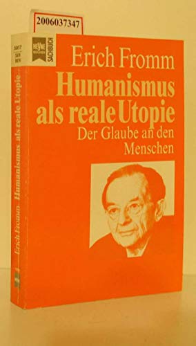 Beispielbild fr Humanismus als reale Utopie. Der Glaube an den Menschen zum Verkauf von medimops