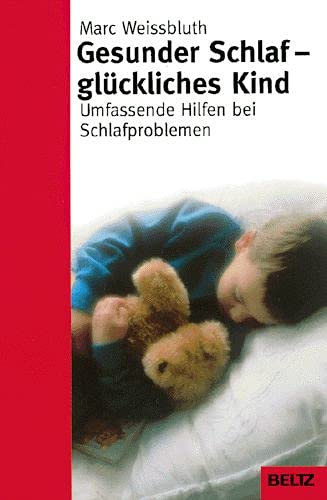 Imagen de archivo de Gesunder Schlaf - glckliches Kind (Beltz Taschenbuch / Ratgeber) a la venta por medimops