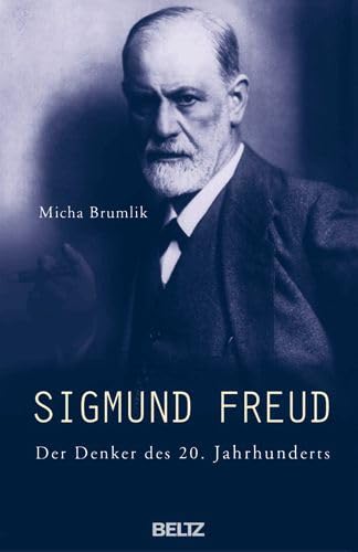 Beispielbild fr Sigmund Freud: Der Denker des 20. Jahrhunderts zum Verkauf von Versandantiquariat Felix Mcke