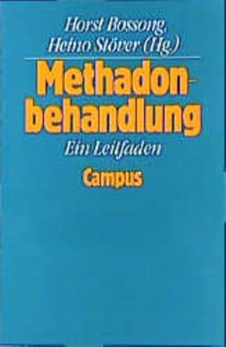 Methadonbehandlung (9783407858061) by Bossong, Horst; StÃ¶ver, Heino.