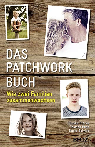 9783407858399: Das PatchworkBuch: Wie zwei Familien zusammenwachsen