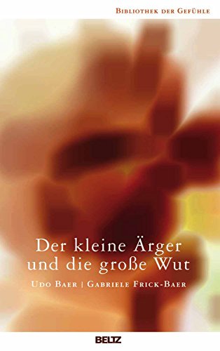 Beispielbild fr Der kleine rger und die groe Wut -Language: german zum Verkauf von GreatBookPrices