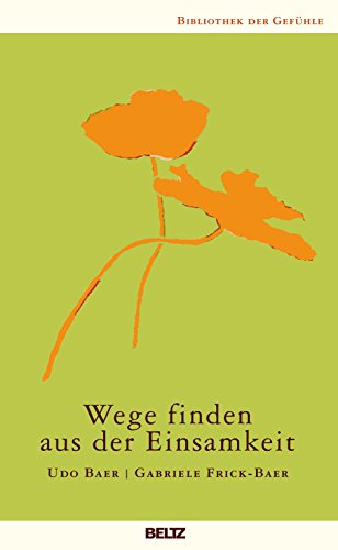 Stock image for Wege finden aus der Einsamkeit -Language: german for sale by GreatBookPrices