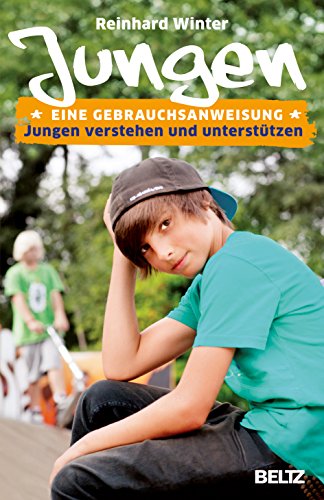 Beispielbild fr Jungen. Eine Gebrauchsanweisung: Jungen verstehen und untersttzen zum Verkauf von medimops