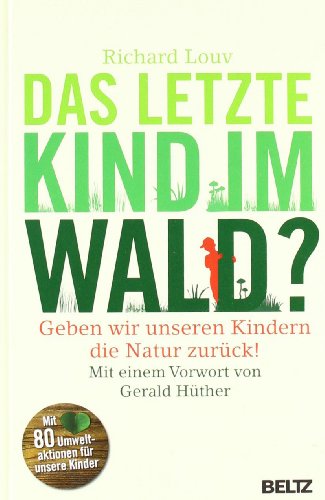 Das letzte Kind im Wald? (9783407859341) by [???]