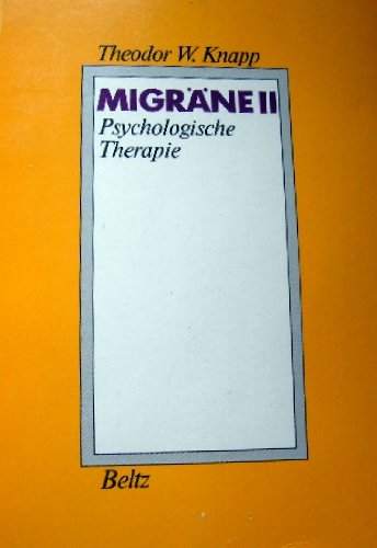 Imagen de archivo de Migrne 2. - Weinheim : Beltz 22, Psychologische Therapie a la venta por NEPO UG