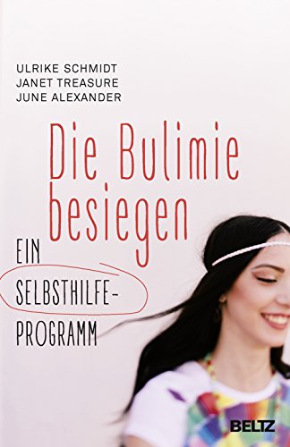 9783407864093: Die Bulimie besiegen: Ein Selbsthilfe-Programm