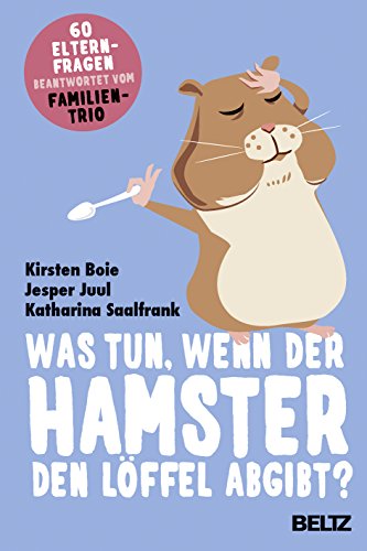 Beispielbild fr Was tun, wenn der Hamster den Lffel abgibt?: 60 Elternfragen beantwortet vom Familientrio zum Verkauf von medimops