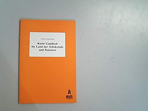 9783407990631: Karin Gndisch. Im Land der Schokolade und Bananen. Lehrerbegleitheft - Daubert, Hannelore