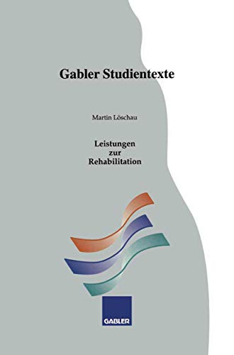 Beispielbild fr Leistungen zur Rehabilitation (Gabler-Studientexte) zum Verkauf von medimops