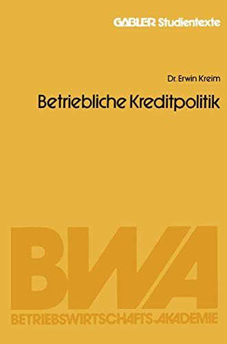 9783409012454: Betriebliche Kreditpolitik (Gabler-Studientexte) (German Edition)