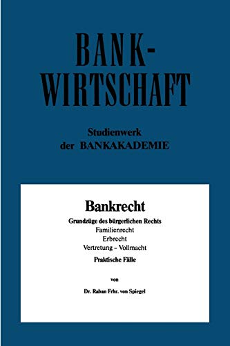 Stock image for Bankrecht: Grundzuge Des Burgerlichen Rechts, Familienrecht, Erbrecht, Vertretung - Vollmacht for sale by Chiron Media