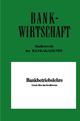 Stock image for Bankbetriebslehre: Gesetz Uber Das Kreditwesen for sale by Chiron Media