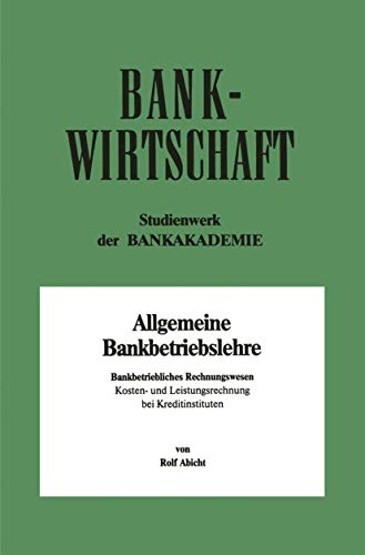 Stock image for Bankbetriebliches Rechnungswesen: Kosten- Und Leistungsrechnung Bei Kreditinstituten for sale by Chiron Media