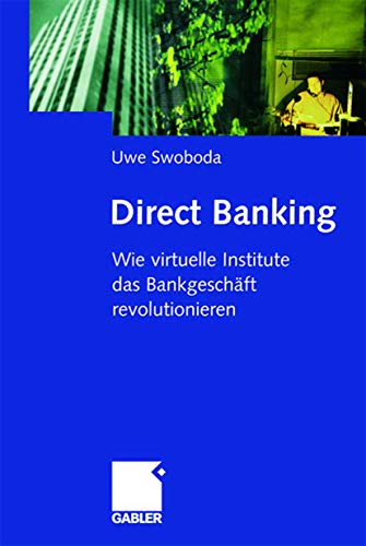 9783409114943: Direct Banking: Wie virtuelle Institute das Bankgeschft revolutionieren