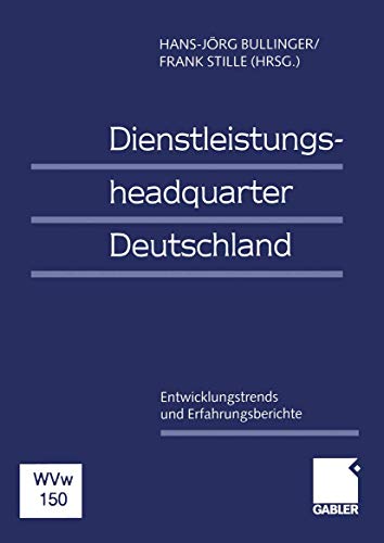 9783409114950: Dienstleistungsheadquarter Deutschland: Entwicklungstrends und Erfahrungsberichte