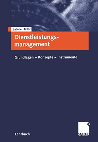 Stock image for Dienstleistungsmanagement. : Grundlagen, Konzepte, Instrumente. for sale by Buchpark