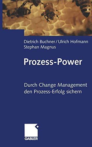 Beispielbild fr Prozess-Power: Durch Change Management den Prozesserfolg sichern zum Verkauf von medimops