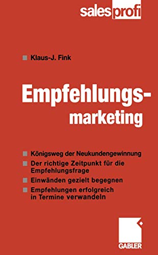 Beispielbild fr Empfehlungsmarketing. Knigsweg der Neukundengewinnung zum Verkauf von medimops