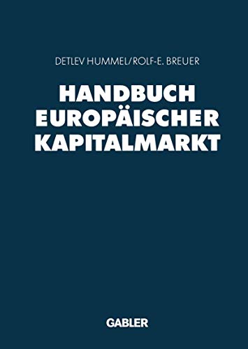 Handbuch EuropÃ¤ischer Kapitalmarkt (German Edition) (9783409115483) by Hummel, Detlev; Breuer, Rolf-E.