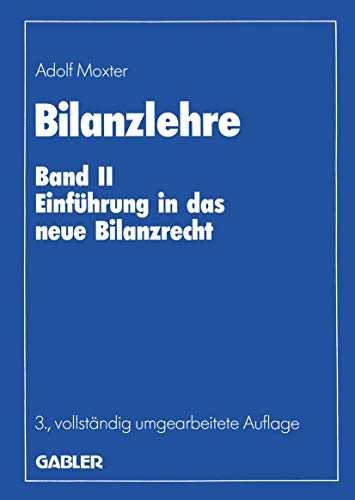 Beispielbild fr Bilanzlehre Band II: Einfhrung in das neue Bilanzrecht zum Verkauf von Buchpark