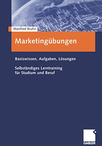 MarketingÃ¼bungen. Basiswissen, Aufgaben, LÃ¶sungen. (9783409116404) by Bruhn, Manfred