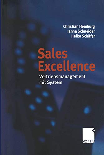 Sales excellence. Vertriebsmanagement mit System - Christian Homburg, Janna Schneider, Heiko Schäfer
