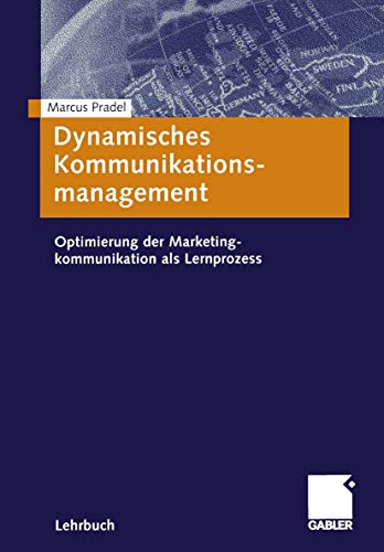 Beispielbild fr Dynamisches Kommunikationsmanagement Optimierung der Marketingkommunikation als Lernprozess Marketing und Kommunikationsmanagement Werbung Marketing Kommunikation Kommunikationsmanagementm Wirtschaft Lernende Organisation Lernprozess Organisationales Lernen Strategisch-operationales Lernsystem der Marketingkommunikation Organisationales Lernen Kommunikationstheoretische Grundlagen Kommunikationsinstrumente Strategisch-operationales Lernsystem der Marketingkommunikation Organisationales Lernen Kommunikationstheoretische Grundlagen Kommunikationsinstrumente von Dr. Marcus Pradel Vorstand Berater Kln Institut (KI) AG Rheinische Fachhochschule Kln ber den Autor: Dr. Marcus Pradel ist Vorstand und Berater der Kln Institut (KI) AG. Daneben lehrt er an der Rheinischen Fachhochschule Kln Marketing und Kommunikationsmanagement. Inhaltsverzeichnis von "Dynamisches Kommunikationsmanagement": Aus dem Inhalt: - Strategisch-operationales Lernsystem der Marketingkommunikation - Organisationales zum Verkauf von BUCHSERVICE / ANTIQUARIAT Lars Lutzer