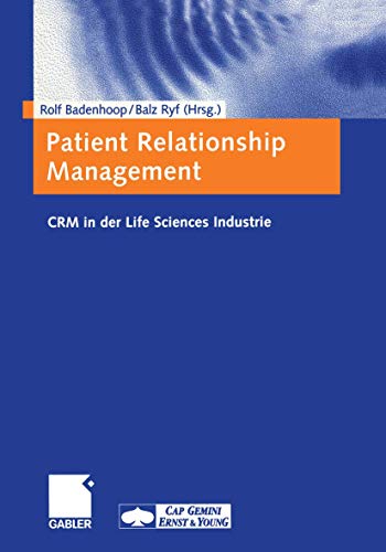 Beispielbild fr Patient Relationship Management. CRM in der Life Sciences Industrie [Gebundene Ausgabe]Rolf Badenhoop (Autor) zum Verkauf von BUCHSERVICE / ANTIQUARIAT Lars Lutzer