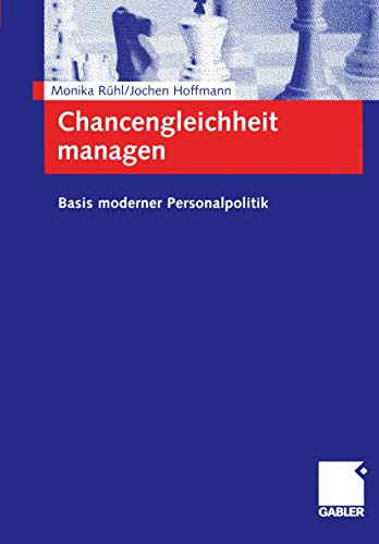 Chancengleichheit managen: Basis moderner Personalpolitik (German Edition) (9783409118255) by RÃ¼hl, Monika