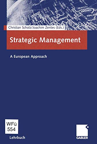 Stock image for Strategic Management. A European Approach for sale by Sigrun Wuertele buchgenie_de