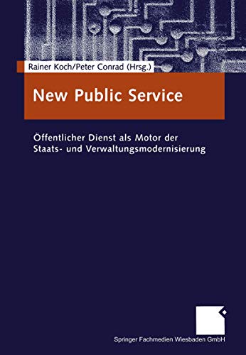 9783409118507: New Public Service. ffentlicher Dienst als Motor der Staats- und Verwaltungsmodernisierung.