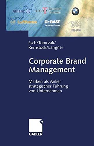 Beispielbild fr Corporate Brand Management: Marken als Anker strategischer Fhrung von Unternehmen zum Verkauf von medimops