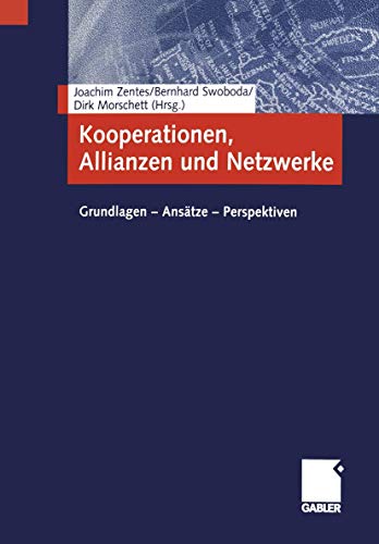 Beispielbild fr Kooperationen, Allianzen und Netzwerke: Grundlagen - Anstze - Perspektiven zum Verkauf von medimops