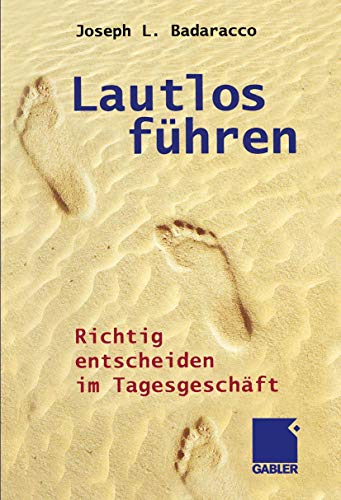 Stock image for Lautlos fhren: Richtig entscheiden im Tagesgeschft for sale by medimops