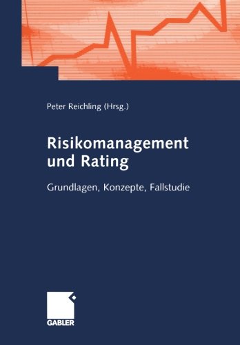 Stock image for Risikomanagement und Rating. Grundlagen, Konzepte, Fallstudie for sale by medimops